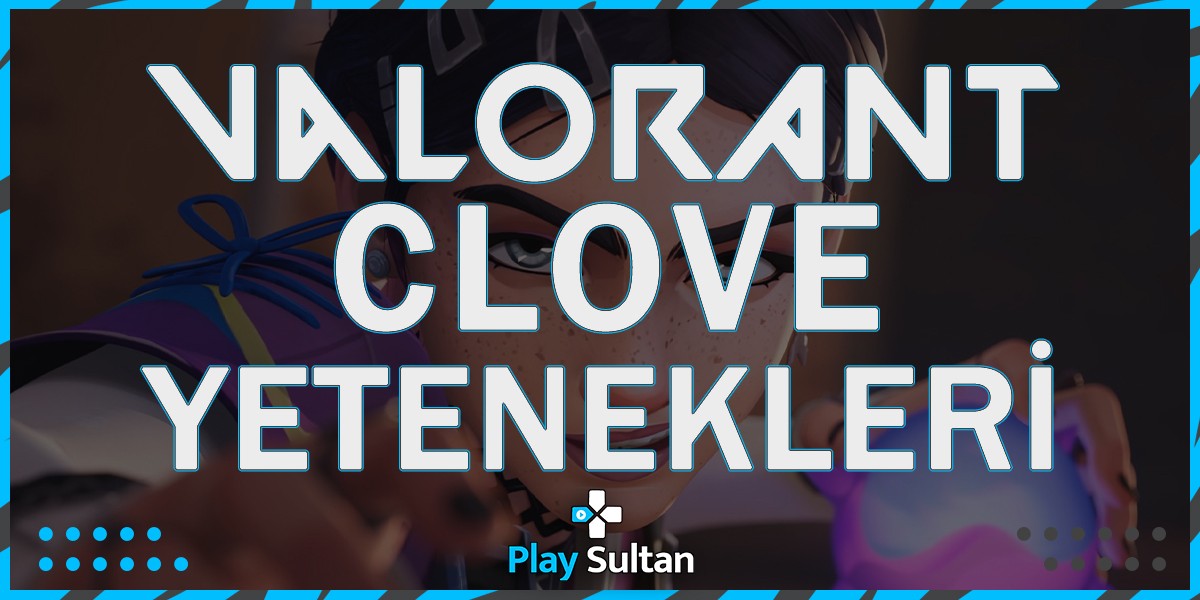 Valorant Yeni Ajan Clove’un Yetenekleri Tanıtıldı