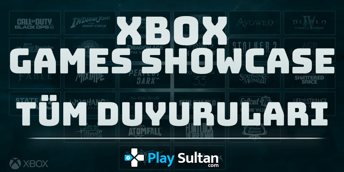 Xbox Games Showcase 2024 Etkinliğindeki Tüm Duyurular | PlaySultan