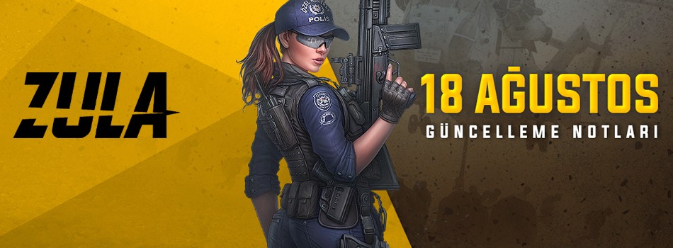 Zula 18 Ağustos Güncelleme Notları | PlaySultan