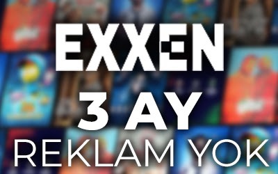Exxen 3 Aylık Üyelik (Reklam Yok )