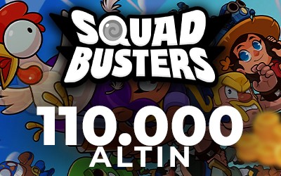 Squad Busters 110.000 Altın Satın Al