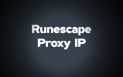 Runescape Proxy IP