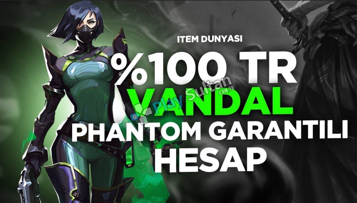 100TR BIÇAK VANDAL VEYA PHANTOM GARANTİLİ VİP HESAP 100TR BIÇAK VANDAL VEYA PHANTOM GARANTİLİ VİP HESAP