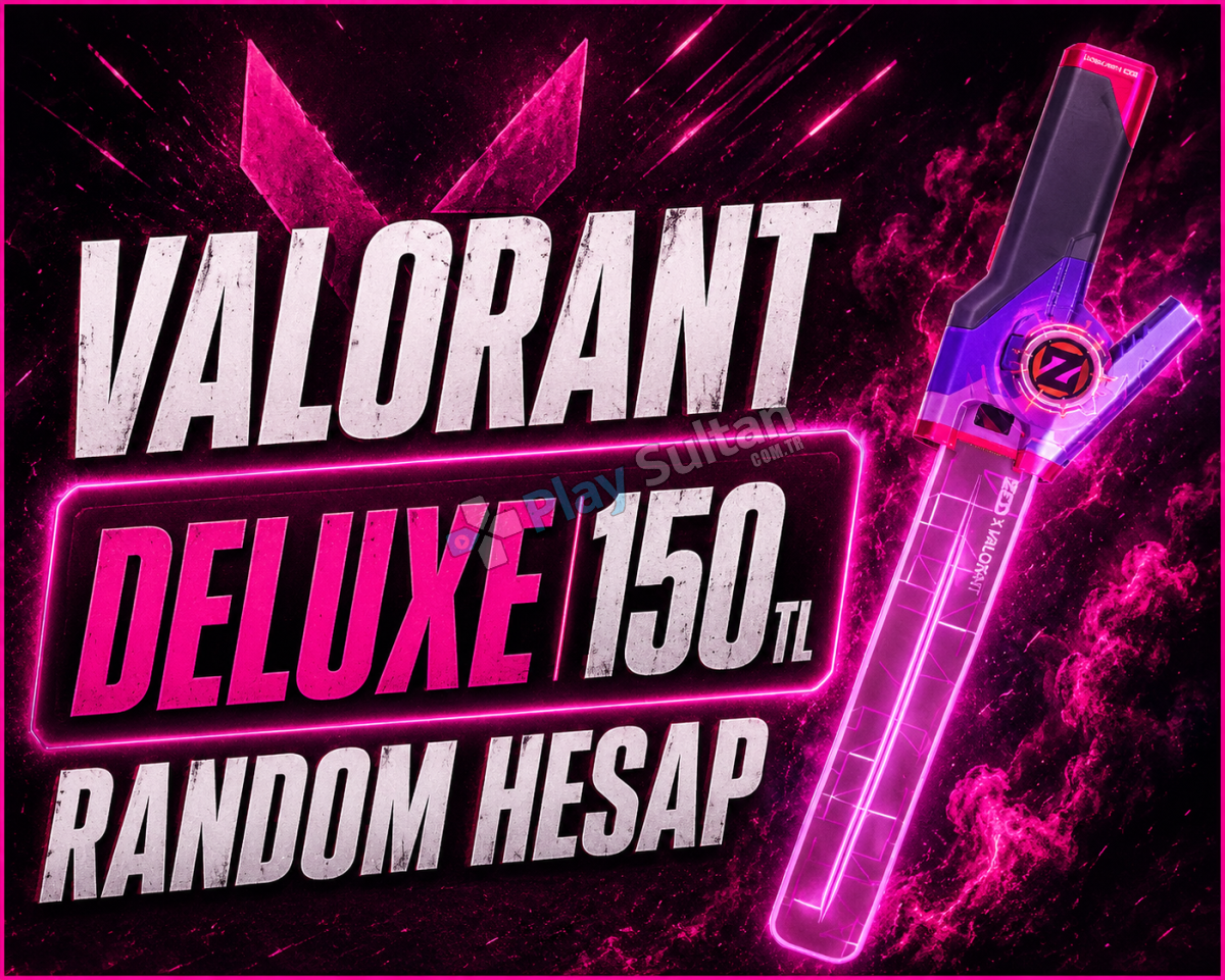 DELUXE++ VALORANT RANDOM HESAP DOPDOLU DELUXE++ VALORANT RANDOM HESAP DOPDOLU