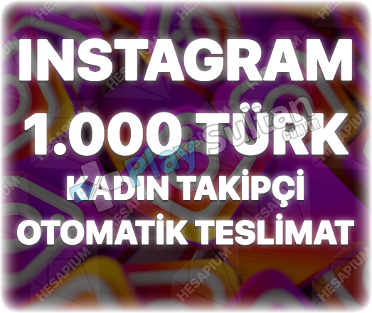 Instagram 1000 Türk Kadın Takipçi Instagram 1000 Türk Kadın Takipçi