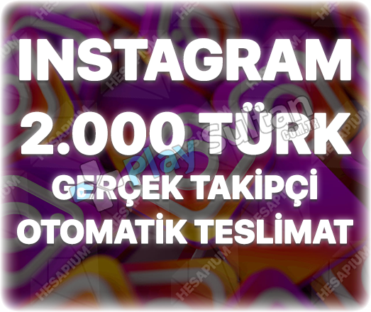 Instagram 2000 Türk Takipçi Instagram 2000 Türk Takipçi