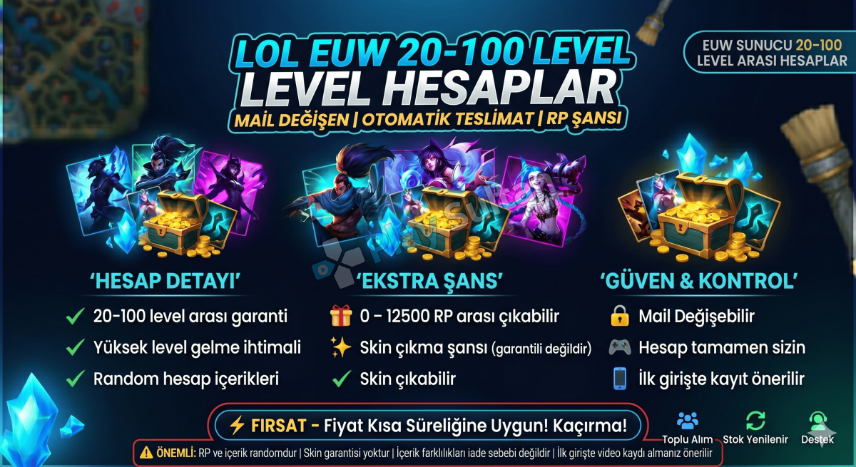LOL EUW 20-100 LEVEL HESAP MAİL DEĞİŞEN OTOMATİK TESLİMAT RP ŞANSI LOL EUW 20-100 LEVEL HESAP MAİL DEĞİŞEN OTOMATİK TESLİMAT RP ŞANSI