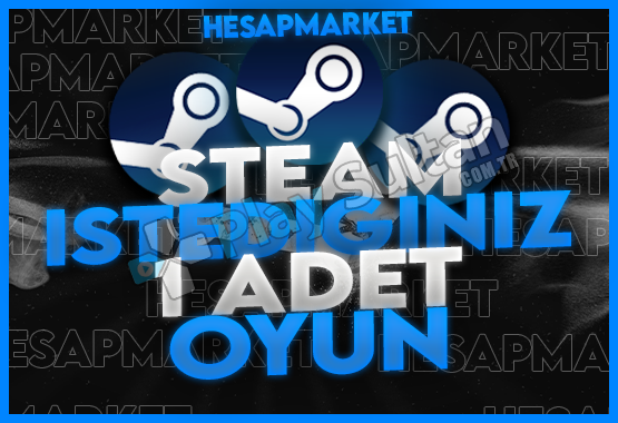 Steam İstediğiniz 1 Oyun Steam İstediğiniz 1 Oyun