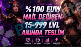 100 EUW Mail Değişen LoL Hesap 15-999 Level Anında Teslim