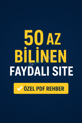 50 Az Bilinen Faydalı Site Özel PDF Rehber