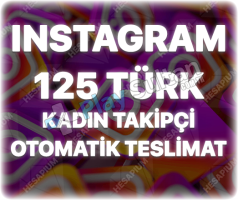 ÇALIŞAN - Instagram 125 Türk Kadın Takipçi