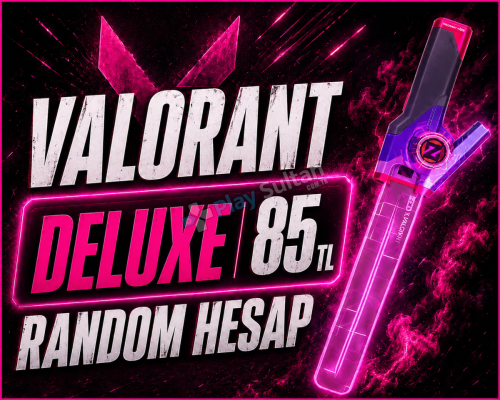 DELUXE++ VALORANT RANDOM HESAP BOŞ YOK