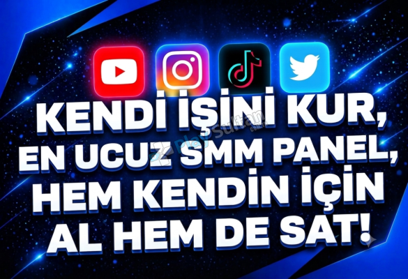 EN UCUZ SOSYAL MEDYA SAĞLAYICISI HEM AL HEM SAT