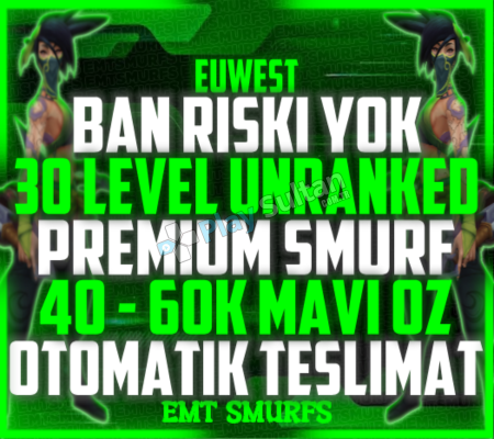 EUW BAN RİSKSİZ UNRANKED 40-60K MAVİÖZ 30 LVL SMURF FRESH HESAP