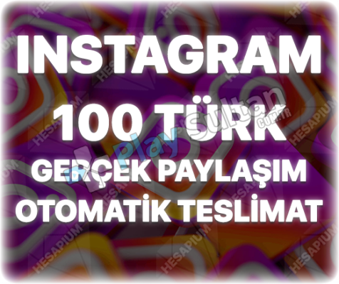 Instagram 100 Türk Paylaşım Keşfet Etkili - Garantili