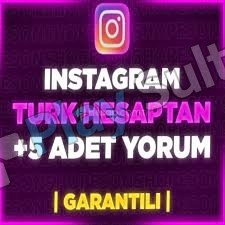 İNSTAGRAM İSTEDİĞİNİZ 5 ADET TÜRK YORUM