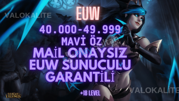 LoL EUW 40K+ MAVİ ÖZ Hesap