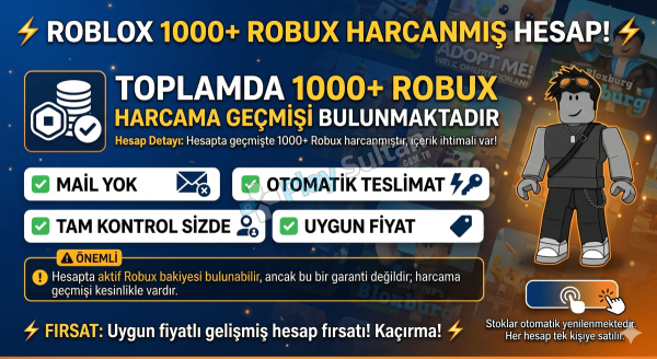 ROBLOX 1000+ ROBUX HARCANMIŞ HESAP MAİL YOK OTOMATİK TESLİMAT UYGUN FİYAT