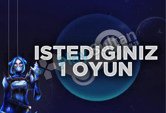 Steam İstediğiniz 1 Oyun