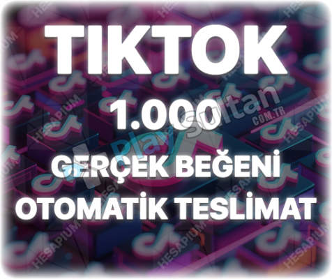 TikTok 1000 Organik Beğeni - Keşfet Etkili