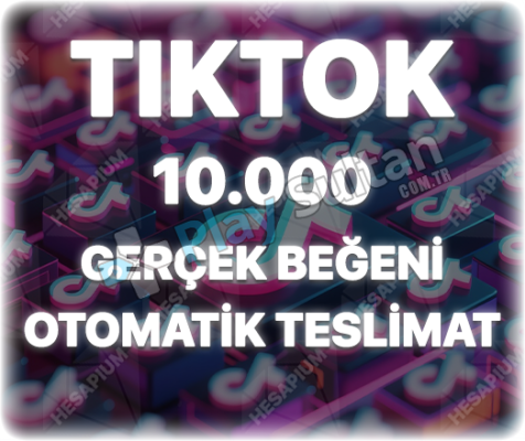 TikTok 10000 Organik Beğeni - Keşfet Etkili