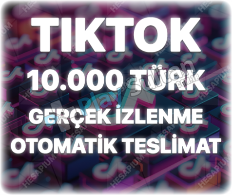 TikTok 10000 Organik Türk İzlenme - Keşfet Etkili