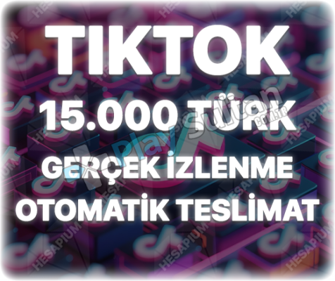 TikTok 15000 Organik Türk İzlenme - Keşfet Etkili