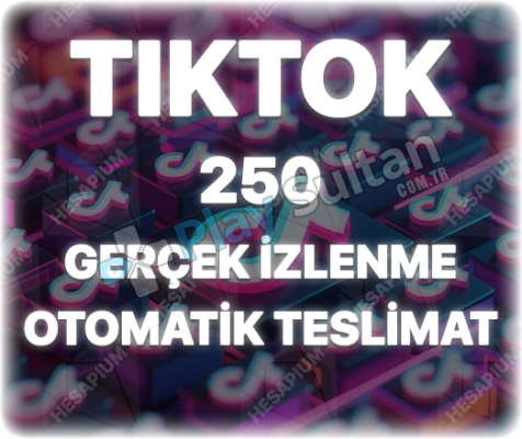 TikTok 250 İzlenme - Keşfet Etkili