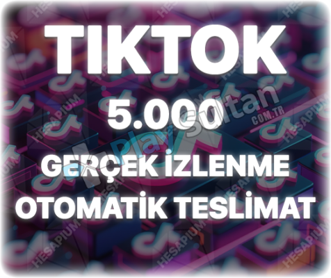 TikTok 5000 İzlenme - Keşfet Etkili