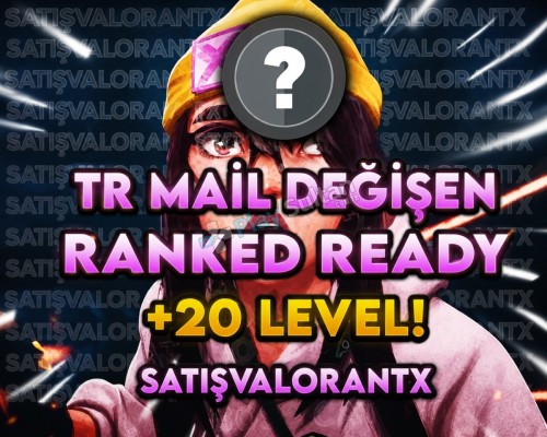 TR - FRESH UNRANKED - MAİL DEĞİŞEN - 20 LEVEL