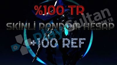 TR RANDOM SKİNLİ HESAP +400 REF