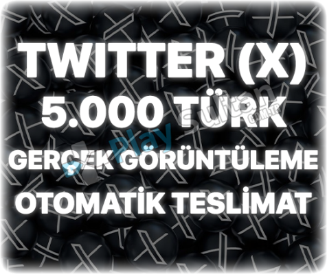 Twitter X 5000 Türk Görüntülenme - Trend Etkili