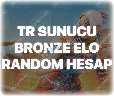 VALORANT BRONZE - BRONZ ELO RANDOM HESAP