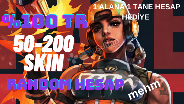 valorant random hesap 1 alana 1 hediye 50-300 skin arası